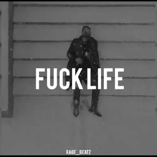 Fuck Life | Buy Beats and Samples | BeatStore